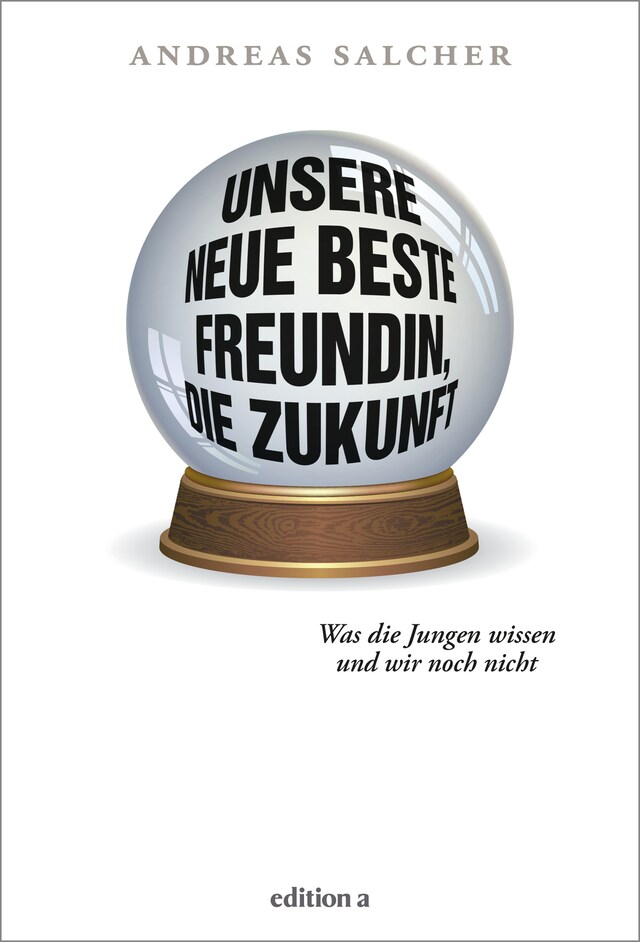 Book cover for Unsere neue beste Freundin, die Zukunft