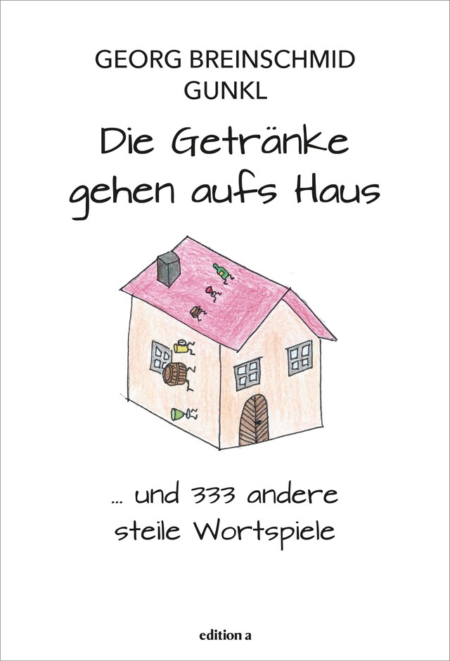 Book cover for Die Getränke gehen aufs Haus