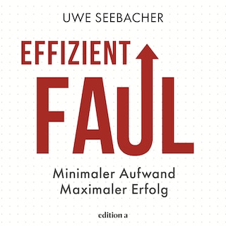 Effizient faul als Hörbuch