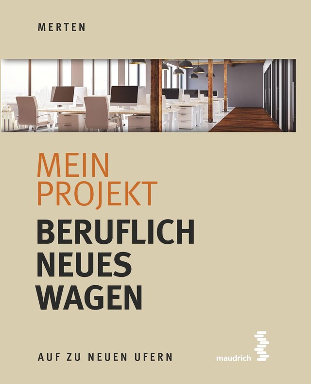 Mein Projekt: Beruflich Neues wagen Buchcover für Mein Projekt: Beruflich Neues wagen
