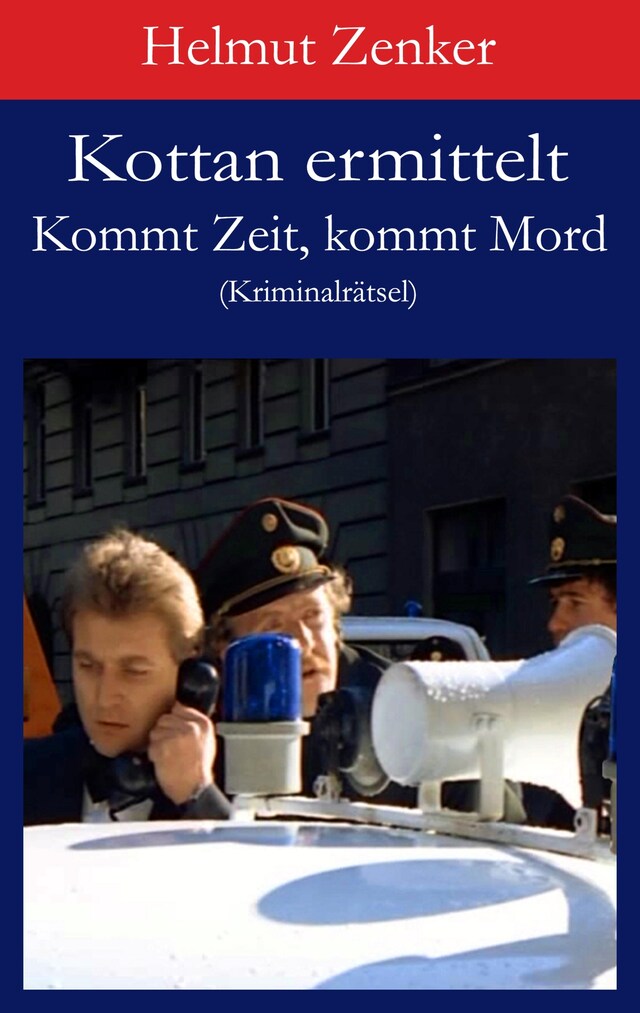 Buchcover für Kottan ermittelt: Kommt Zeit, kommt Mord