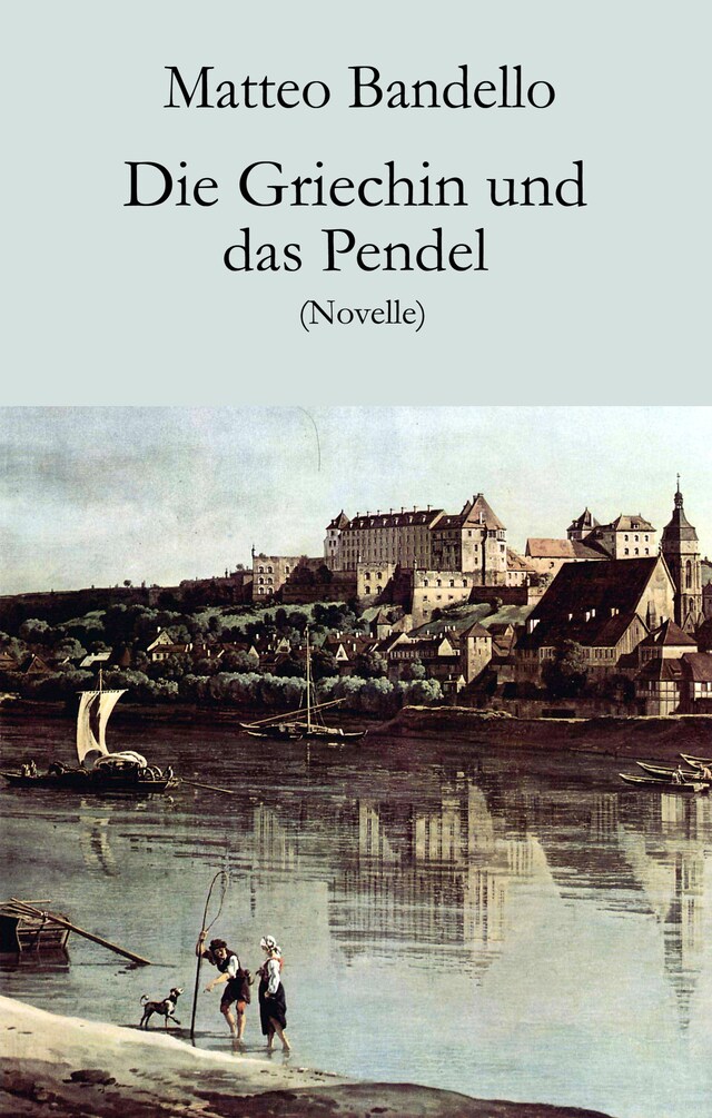 Book cover for Die Griechin und das Pendel