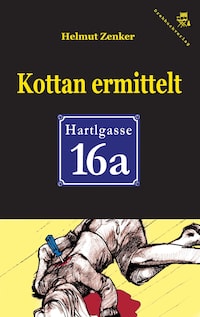 Kottan ermittelt: Hartlgasse 16a