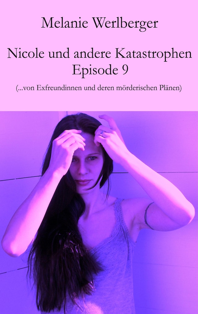 Book cover for Nicole und andere Katastrophen – Episode 9