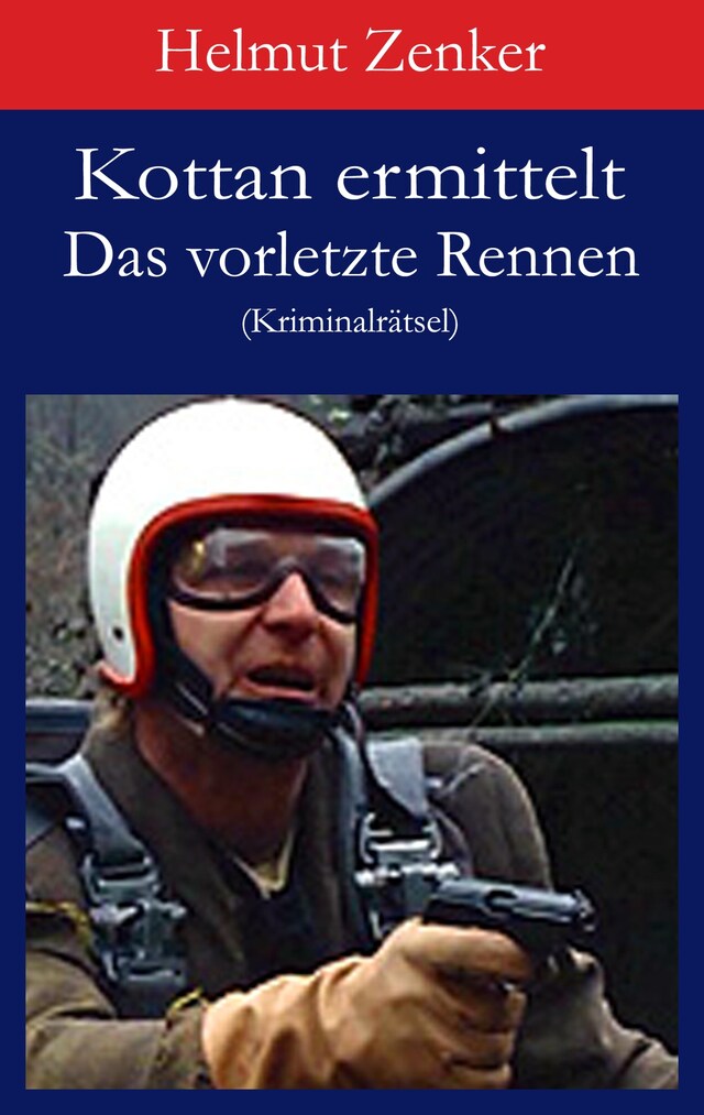 Book cover for Kottan ermittelt: Das vorletzte Rennen