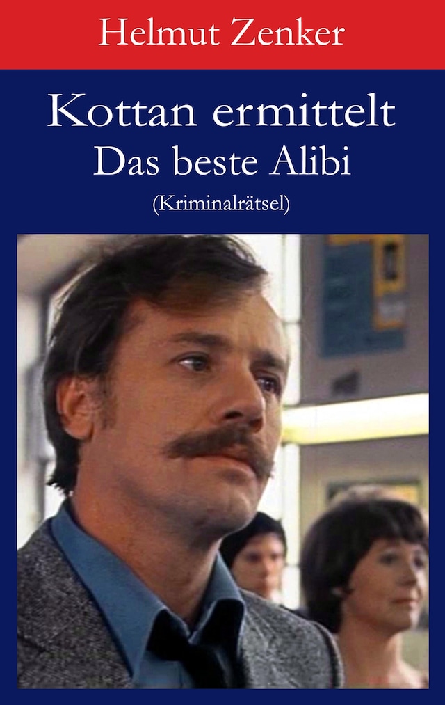 Book cover for Kottan ermittelt: Das beste Alibi
