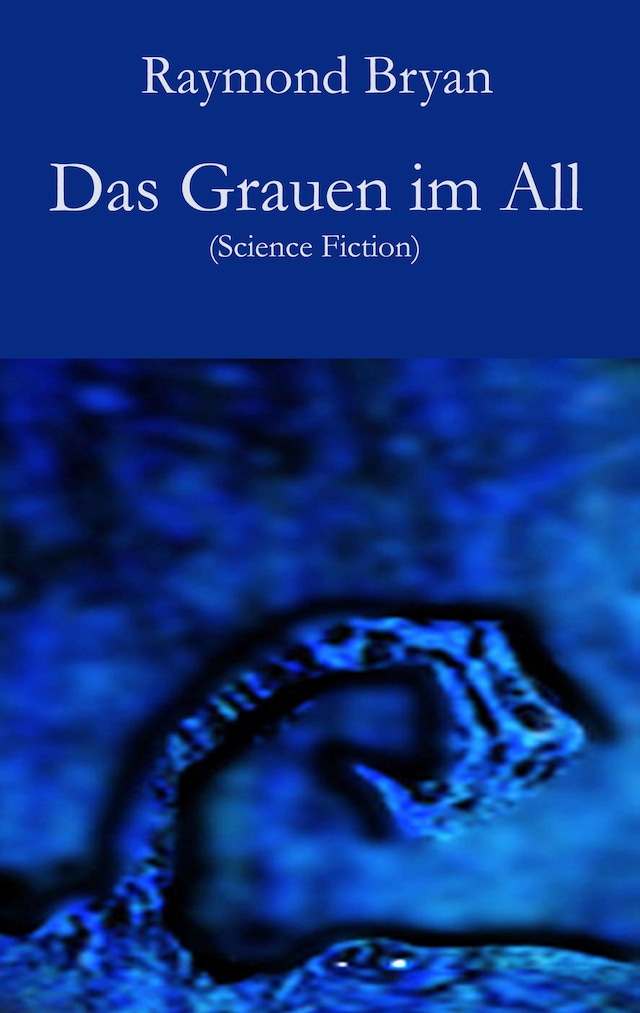 Book cover for Das Grauen im All