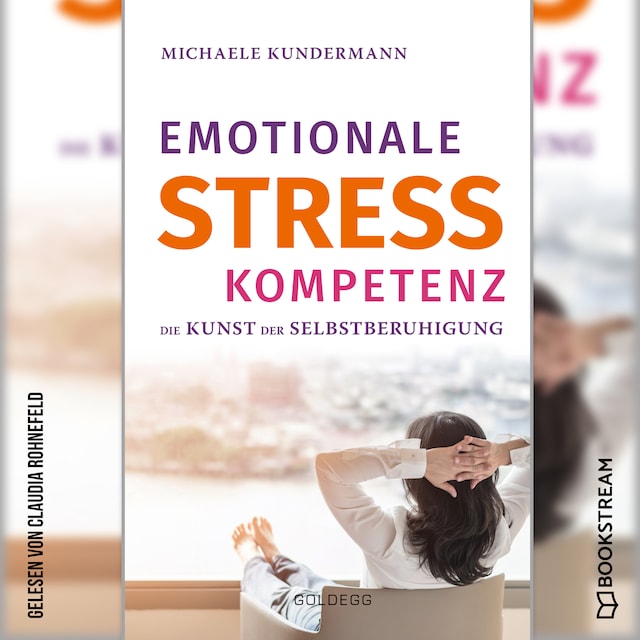 Kirjankansi teokselle Emotionale Stresskompetenz - Die Kunst der Selbstberuhigung (Ungekürzt)