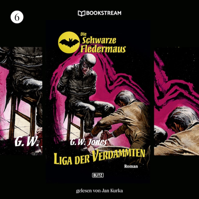 Book cover for Liga der Verdammten - Die Schwarze Fledermaus, Folge 6 (Ungekürzt)