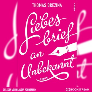 Liebesbrief an Unbekannt (Ungekürzt) als Hörbuch
