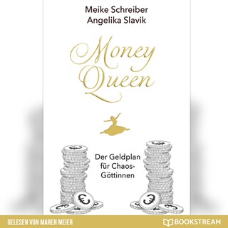 Money Queen - Der Geldplan für Chaos-Göttinnen (Ungekürzt) als Hörbuch