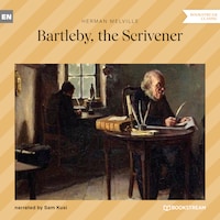 Bartleby, the Scrivener (Unabridged)