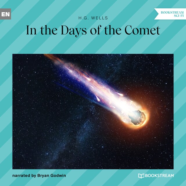 Kirjankansi teokselle In the Days of the Comet (Unabridged)