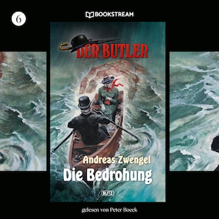 Der Butler, Folge 6: Die Bedrohung als Hörbuch