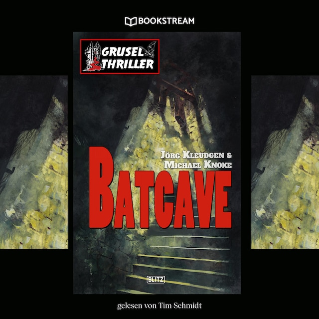 Book cover for Batcave - Grusel Thriller Reihe (Ungekürzt)