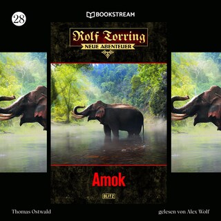 Rolf Torring - Neue Abenteuer, Folge 28: Amok als Hörbuch