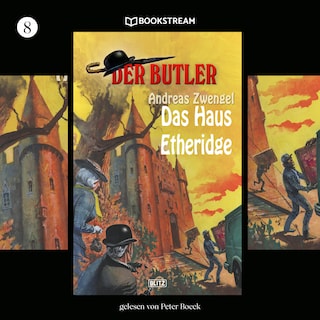 Der Butler, Folge 8: Das Haus Etheridge als Hörbuch