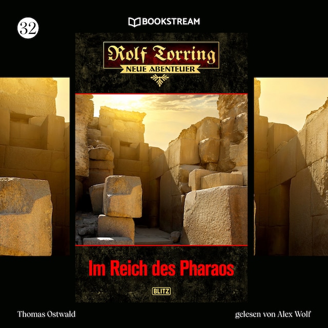 Im Reich des Pharaos - Rolf Torring - Neue Abenteuer, Folge 32 (Ungekürzt)