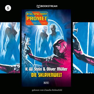 Raumschiff Promet - Von Stern zu Stern, Folge 8: Die Sklavenwelt als Hörbuch