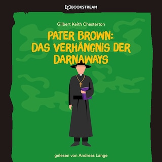 Pater Brown: Das Verhängnis der Darnaways als Hörbuch