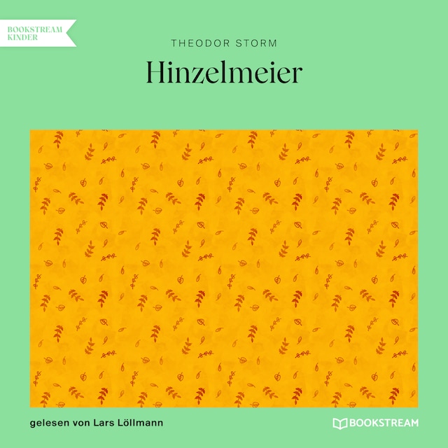 Book cover for Hinzelmeier - Eine nachdenkliche Geschichte (Ungekürzt)