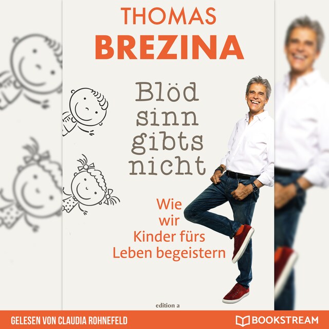 Book cover for Blödsinn gibt's nicht - Wie wir Kinder fürs Leben begeistern (Ungekürzt)