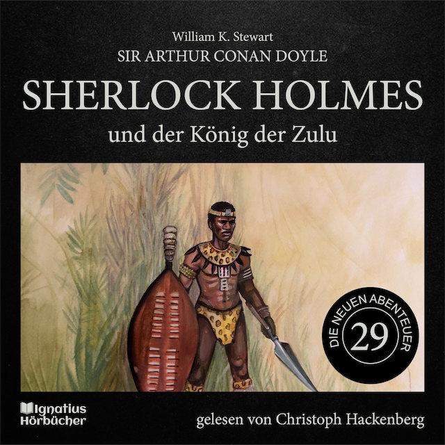 Buchcover für Sherlock Holmes und der König der Zulu (Die neuen Abenteuer, Folge 29)