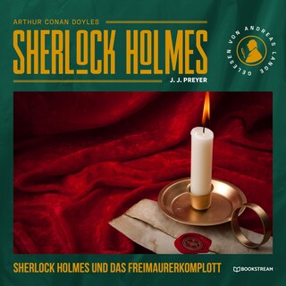 Sherlock Holmes und das Freimaurerkomplott als Hörbuch