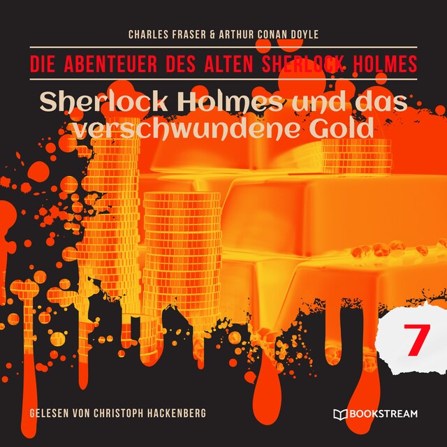 Copertina del libro per Sherlock Holmes und das verschwundene Gold - Die Abenteuer des alten Sherlock Holmes, Folge 7 (Ungekürzt)