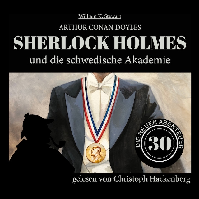 Book cover for Sherlock Holmes und die schwedische Akademie - Die neuen Abenteuer, Folge 30 (Ungekürzt)