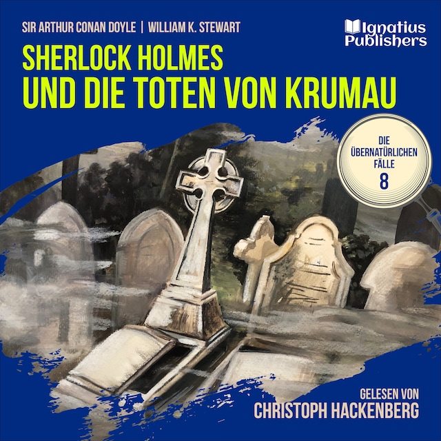 Book cover for Sherlock Holmes und die Toten von Krumau (Die übernatürlichen Fälle, Folge 8)