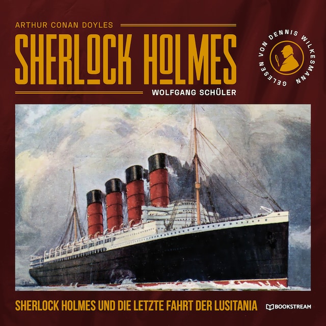 Book cover for Sherlock Holmes und die letzte Fahrt der Lusitania (Ungekürzt)