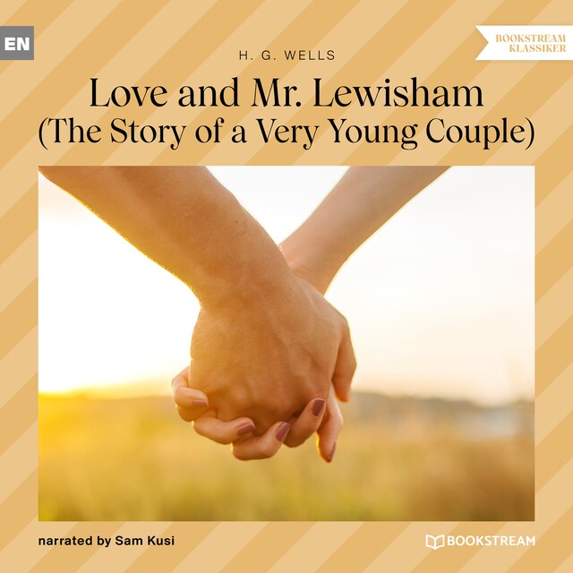 Book cover for Love and Mr. Lewisham - The Story of a Very Young Couple (Unabridged)