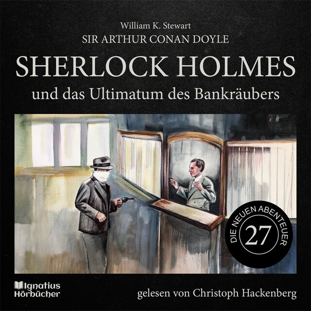 Bokomslag for Sherlock Holmes und das Ultimatum des Bankräubers (Die neuen Abenteuer, Folge 27)