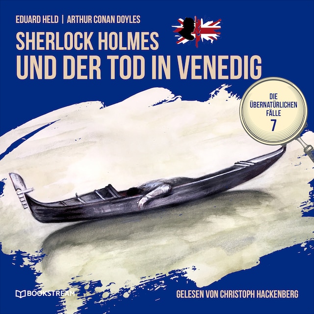 Book cover for Sherlock Holmes und der Tod in Venedig - Die übernatürlichen Fälle, Folge 7 (Ungekürzt)