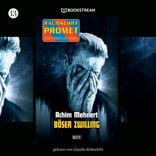 Raumschiff Promet - Von Stern zu Stern, Folge 13: Böser Zwilling als Hörbuch