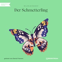 Der Schmetterling (Ungekürzt)