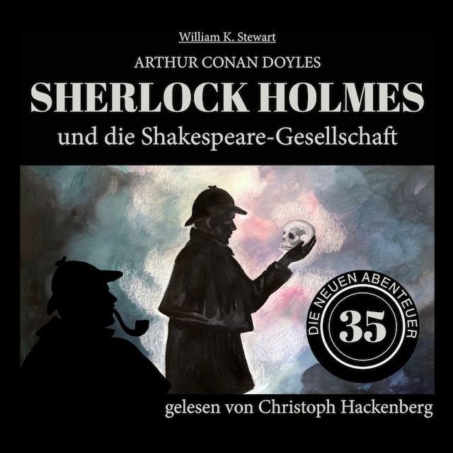 Buchcover für Sherlock Holmes und die Shakespeare-Gesellschaft - Die neuen Abenteuer, Folge 35 (Ungekürzt)