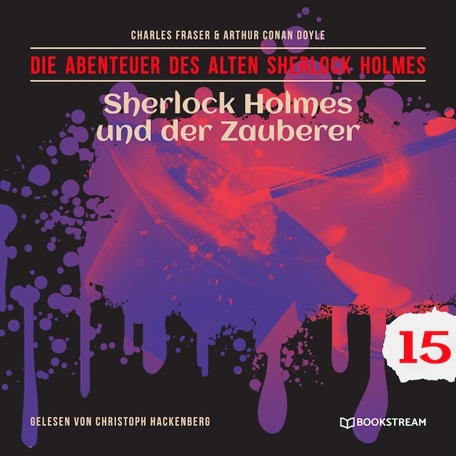 Portada de libro para Sherlock Holmes und der Zauberer - Die Abenteuer des alten Sherlock Holmes, Folge 15 (Ungekürzt)