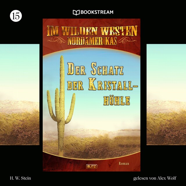 Portada de libro para Der Schatz der Kristallhöhle - Im Wilden Westen Nordamerikas, Folge 15 (Ungekürzt)