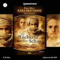 Kara Ben Nemsi - Neue Abenteuer, Folge 1: Die Rückkehr des Schut