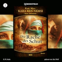 Kara Ben Nemsi - Neue Abenteuer, Folge 2: Die Rache des Schut