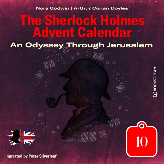 Buchcover für An Odyssey Through Jerusalem - The Sherlock Holmes Advent Calendar, Day 10 (Unabridged)