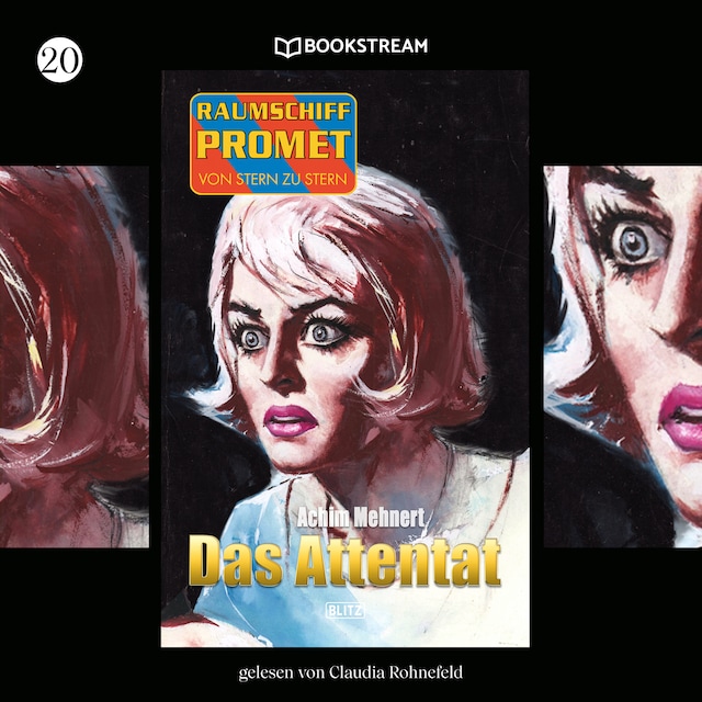 Book cover for Das Attentat - Raumschiff Promet - Von Stern zu Stern, Folge 20 (Ungekürzt)
