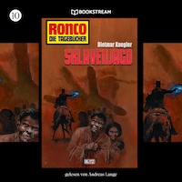 Ronco - Die Tagebücher, Folge 10: Sklavenjagd