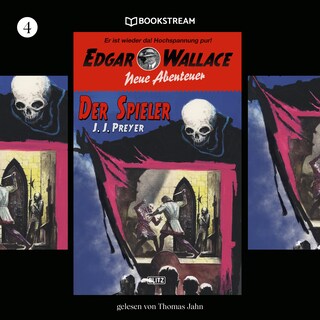 Edgar Wallace - Neue Abenteuer, Folge 4: Der Spieler als Hörbuch