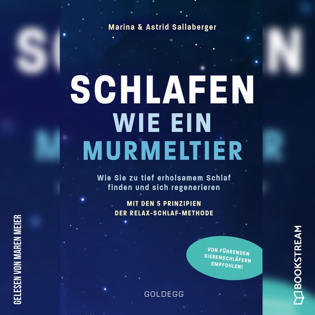 Copertina del libro per Schlafen wie ein Murmeltier - Wie Sie zu tief erholsamem Schlaf finden und sich regenerieren mit den 5 Prinzipien der Relax-Schlaf-Methode (Ungekürzt)