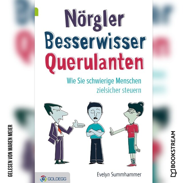 Book cover for Nörgler Besserwisser Querulanten - Wie Sie schwierige Menschen zielsicher steuern (Ungekürzt)