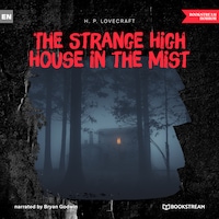 The Strange High House in the Mist (Unabridged)