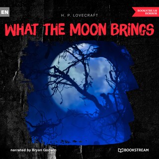 What the Moon Brings (Unabridged) bookCoverFor